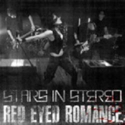 Stars In Stereo : Red Eyed Romance